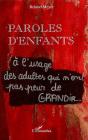 Paroles D'Enfants À L'Usage Des Adultes Qui N'Ont Pas Peur De Grandir - Preview