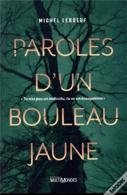 Capa do artigo Paroles D'Un Bouleau Jaune ; Tu N'Es Pas Un Individu, Tu Es Un Écosystème