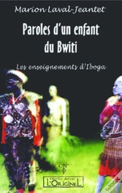 Capa do artigo Paroles D'Un Enfant Du Bwiti : Les Enseignements D'Iboga