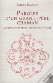 Paroles D'Un Grand-Père Chaman