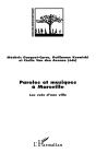 Paroles Et Musiques A Marseille : Les Voix D'Une Ville - Preview
