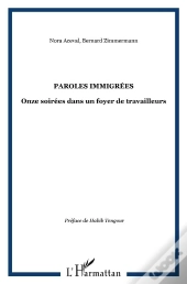 Paroles Immigrées ; Onze Soirées Dans Un Foyer De Travailleurs