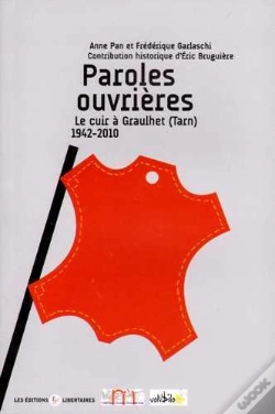 Capa do artigo Paroles Ouvrières ; Le Cuir À Graulhet (Tarn) 1942-2010