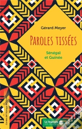 Paroles Tissées : Sénégal Et Guinée
