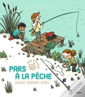 Capa do artigo Pars À La Pêche : Conseils - Techniques - Astuces