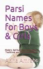 Parsi Names For Boys & Girls - Preview