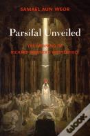 Parsifal Unveiled