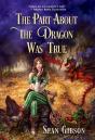 Part About The Dragon Was (Mostly) True - Preview