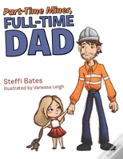 Capa do artigo Part-Time Miner, Full-Time Dad