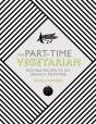 Part-Time Vegetarian - Preview