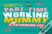 Part-Time Working Mummy