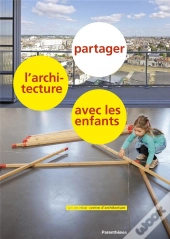 Partager L'Architecture Avec Les Enfants