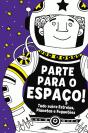 Parte para o Espaço - Preview
