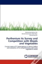Parthenium Its Survey And Competition With Weeds And Vegetables