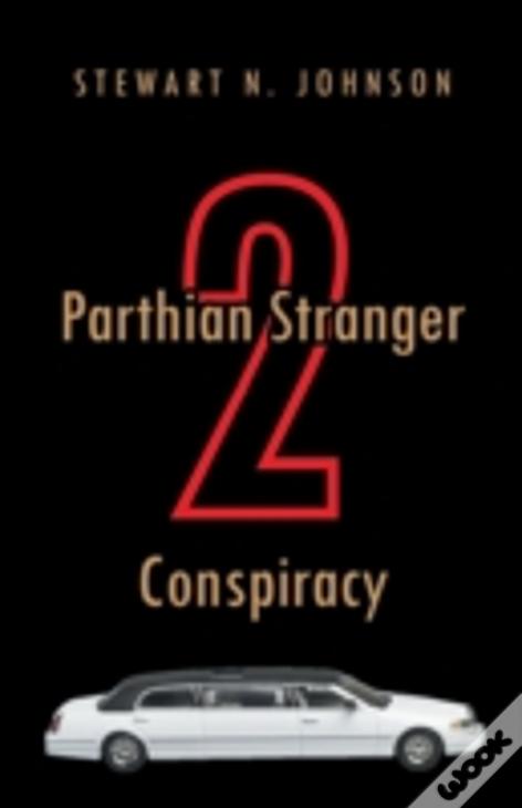 Parthian Stranger 2 Conspiracy