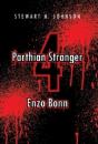 Parthian Stranger 4: Enzo Bonn - Preview