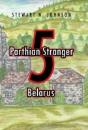 Parthian Stranger 5: Belarus - Preview
