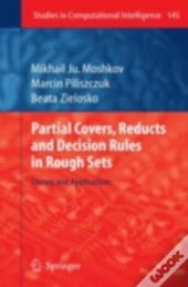 Partial Covers, Reducts And Decision Rules In Rough Sets