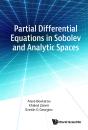 Partial Differential Equations In Sobolev & Analytic Spaces - Preview