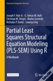 Partial Least Squares Structural Equation Modeling (Pls-Sem) Using R
