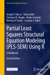 Partial Least Squares Structural Equation Modeling (Pls-Sem) Using R