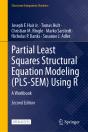 Partial Least Squares Structural Equation Modeling (Pls-Sem) Using R - Preview