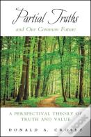 Partial Truths And Our Common Future