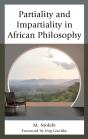 Partiality And Impartiality In African Philosophy - Preview