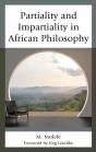 Partiality And Impartiality In African Philosophy - Preview