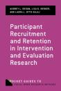 Participant Recruitment And Retention In Intervention And Evaluation Research - Preview