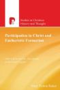 Participation In Christ And Eucharistic Formation - Preview