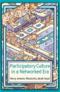 Participatory Culture In A Networked Era - Preview