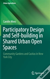 Participatory Design And Self-Building In Shared Urban Open Spaces