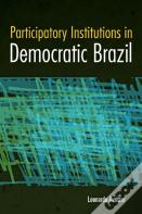 Participatory Institutions In Democratic Brazil