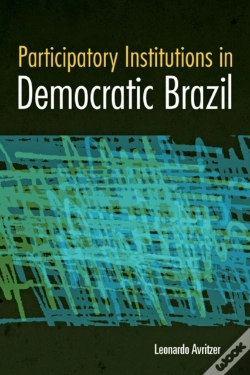 Capa do artigo Participatory Institutions In Democratic Brazil
