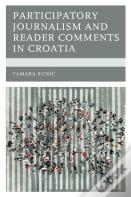 Participatory Journalism And Reader Comments In Croatia