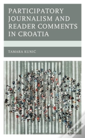 Participatory Journalism And Reader Comments In Croatia