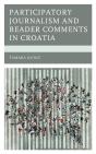 Participatory Journalism And Reader Comments In Croatia - Preview