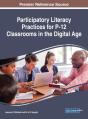 Participatory Literacy Practices For P-12 Classrooms In The Digital Age - Preview