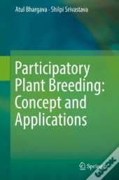 Participatory Plant Breeding: Concept And Applications