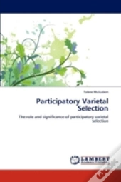 Participatory Varietal Selection