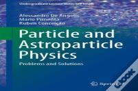 Particle And Astroparticle Physics