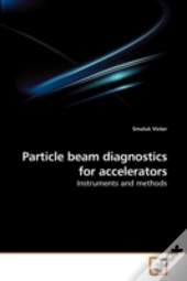 Particle Beam Diagnostics For Accelerato