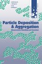 Particle Deposition And Aggregation - Preview