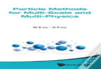 Particle Methods For Multi-Scale And Multi-Physics