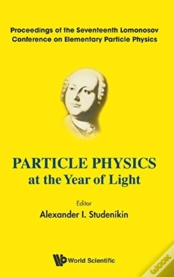 Capa do artigo Particle Physics At The Year Of Light - Proceedings Of The Seventeenth Lomonosov Conference On Elementary Particle Physics