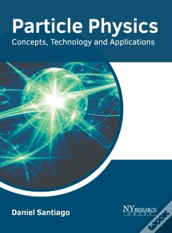 Capa do artigo Particle Physics: Concepts, Technology And Applications