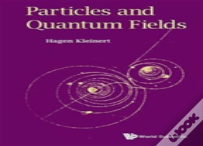 Particles And Quantum Fields