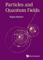 Particles And Quantum Fields - Preview