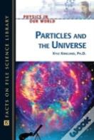 Particles And The Universe